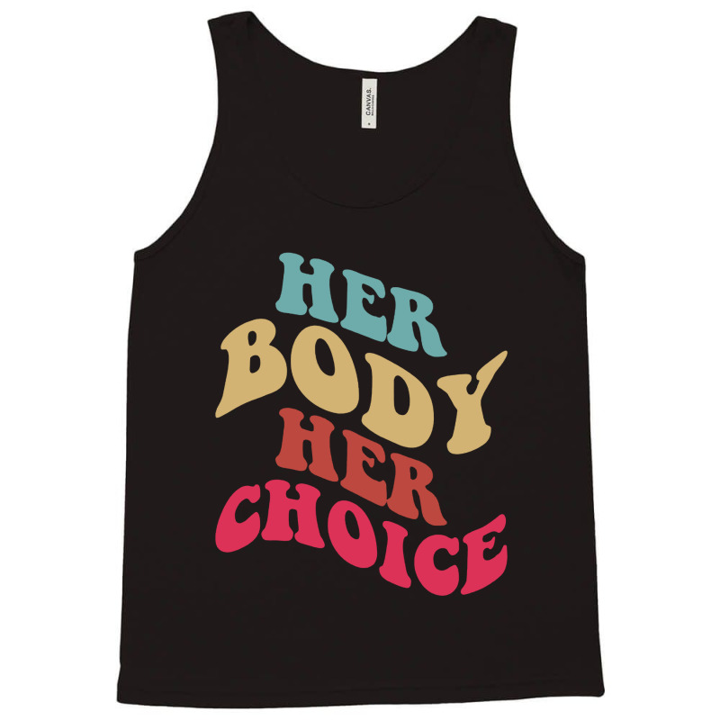 Her Body Her Choice Feminist Womens Vintage Feminist Tank Top | Artistshot