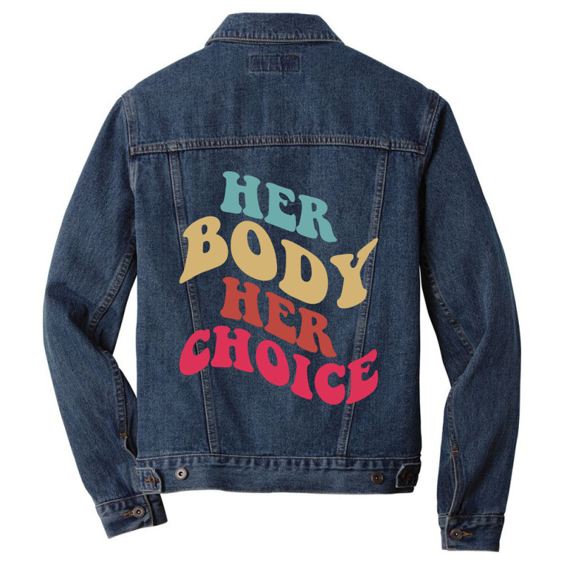 Her Body Her Choice Feminist Womens Vintage Feminist Men Denim Jacket | Artistshot