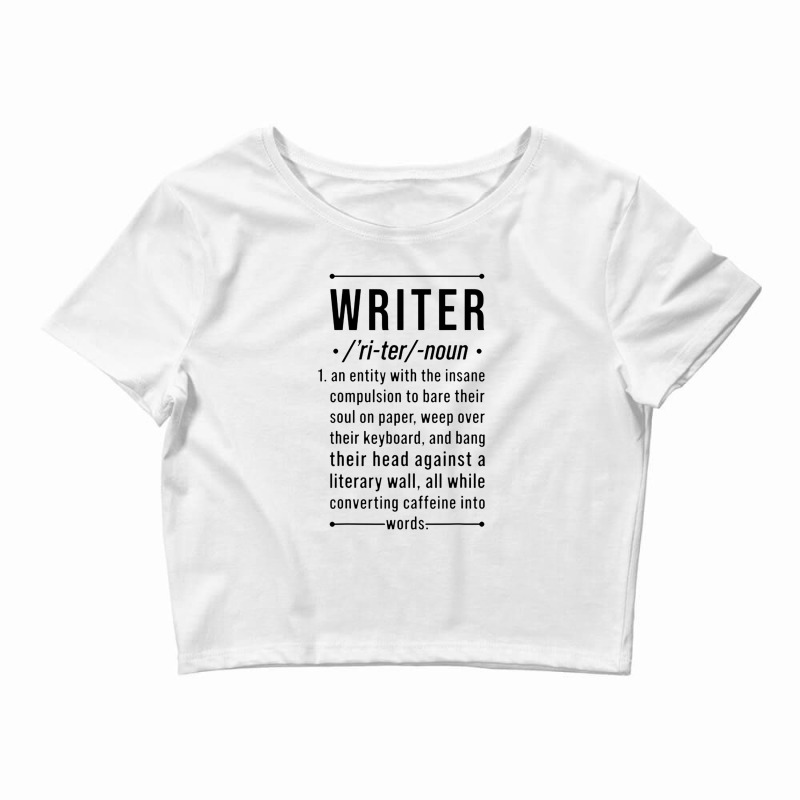 Writer Funny Noun Definition Book Author Novelist Poet Crop Top by jeniperlopes | Artistshot