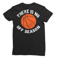 Basket There Is No Off Season White Ladies Fitted T-shirt | Artistshot