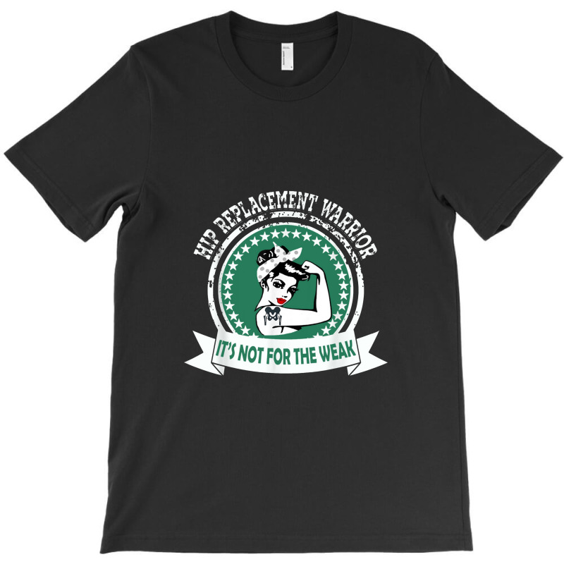 Hip Replacement Warrior Gift New Joint Surgery For Women T-shirt | Artistshot