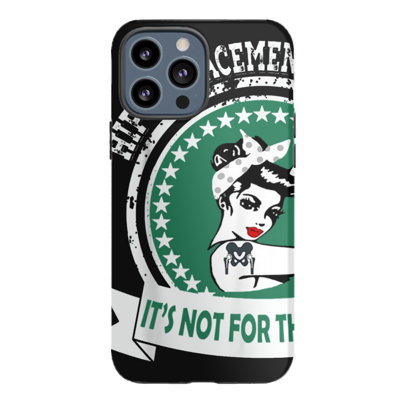 Hip Replacement Warrior Gift New Joint Surgery For Women Iphone 13 Pro Max Case | Artistshot