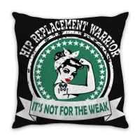 Hip Replacement Warrior Gift New Joint Surgery For Women Throw Pillow | Artistshot