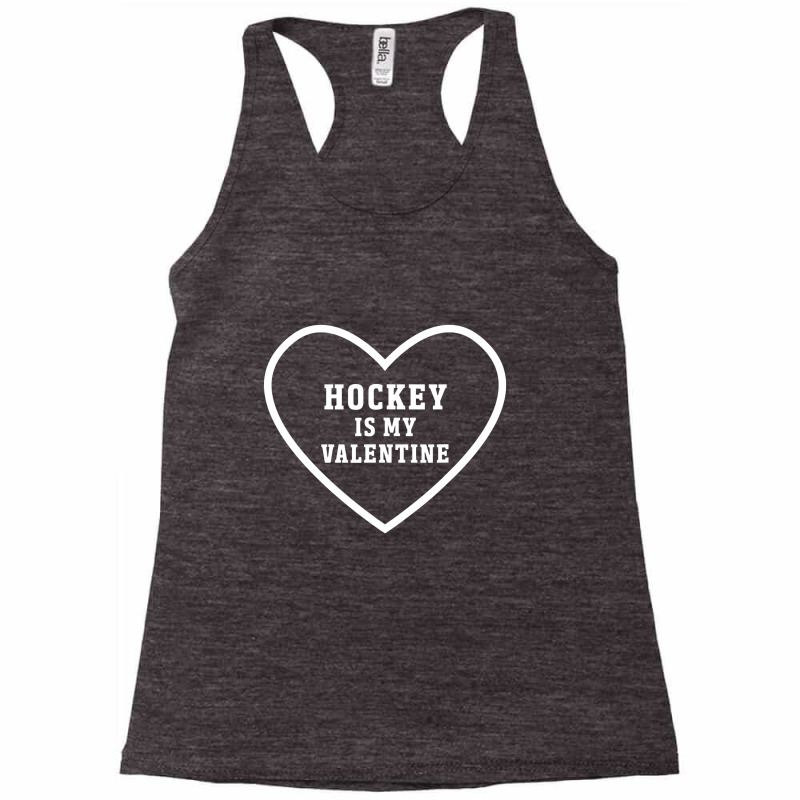 Hockey Is My Valentine Funny Hockey Valentines Racerback Tank by celanasubek | Artistshot