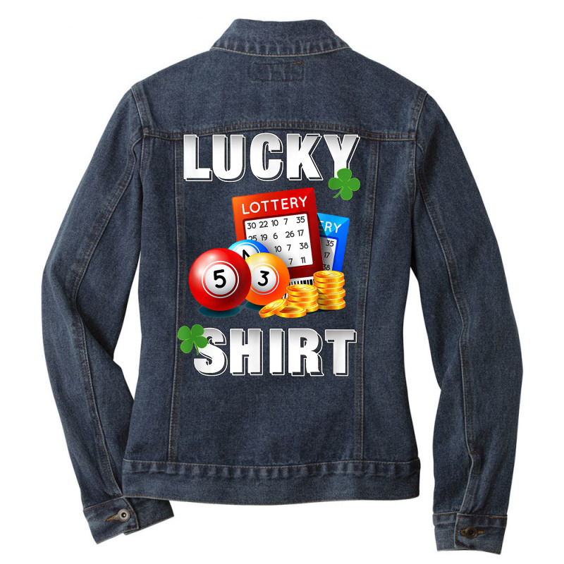 Lucky Lottery, Gambling Fun Lotto T Shirt, Dk Ladies Denim Jacket by webberoliveria | Artistshot