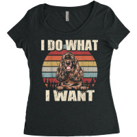 Cocker Spaniel I Do What I Want Funny Dog Vintage Retro T Shirt Women's Triblend Scoop T-shirt | Artistshot