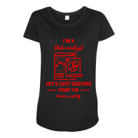 Data Analyst Data Analysis Scientist Analytic Maternity Scoop Neck T-shirt | Artistshot