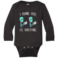 I Found This It's Vibrating Alien With Vibrating Cat Pullover Long Sleeve Baby Bodysuit | Artistshot