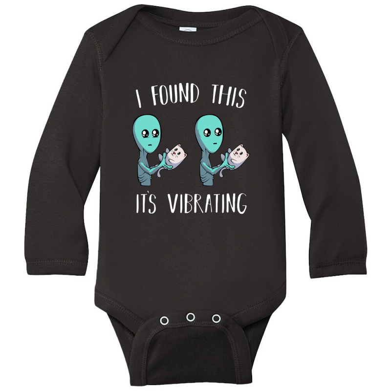 I Found This It's Vibrating Alien With Vibrating Cat Pullover Long Sleeve Baby Bodysuit by celanasubek | Artistshot