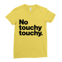 Youch Not Touch Ladies Fitted T-shirt | Artistshot