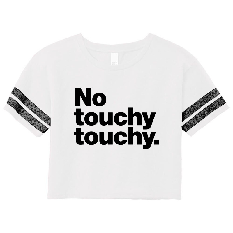 Youch Not Touch Scorecard Crop Tee by opijos | Artistshot