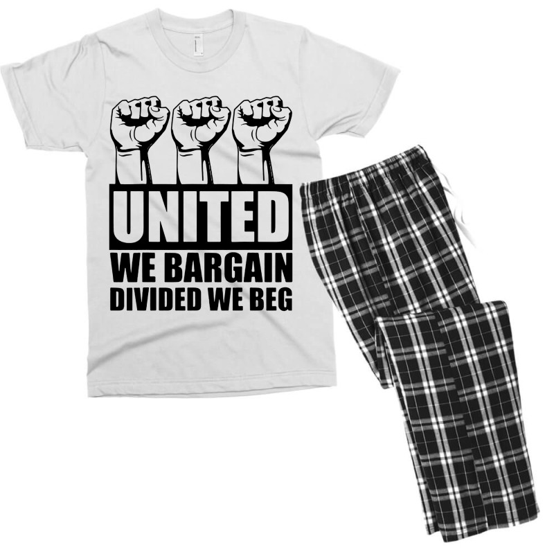 United We Bargain Divided We Beg Labor Union Protest Men's T-shirt Pajama Set | Artistshot