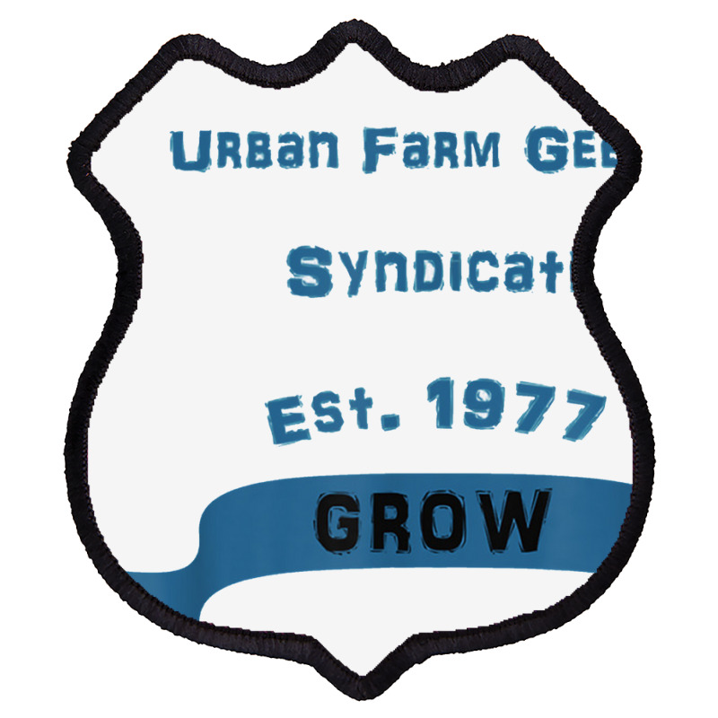 Urban And Backyard Farming And Gardening Shield Patch | Artistshot