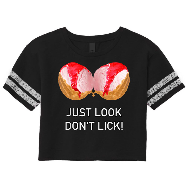 Ice Cream Boobs   Just Look Don't Lick, Ice Cream T Shirt Scorecard Crop Tee by donatoherrigpwj | Artistshot