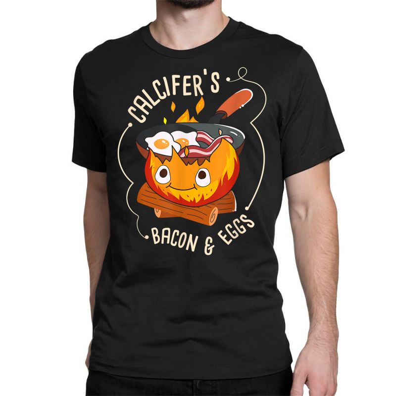 Calcifers Bacon And Egg I Camping Cooking I Bacon T Shirt Classic T-shirt by jacolepachew | Artistshot