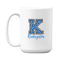 K Is For Kindergarten 15 Oz Coffee Mug | Artistshot