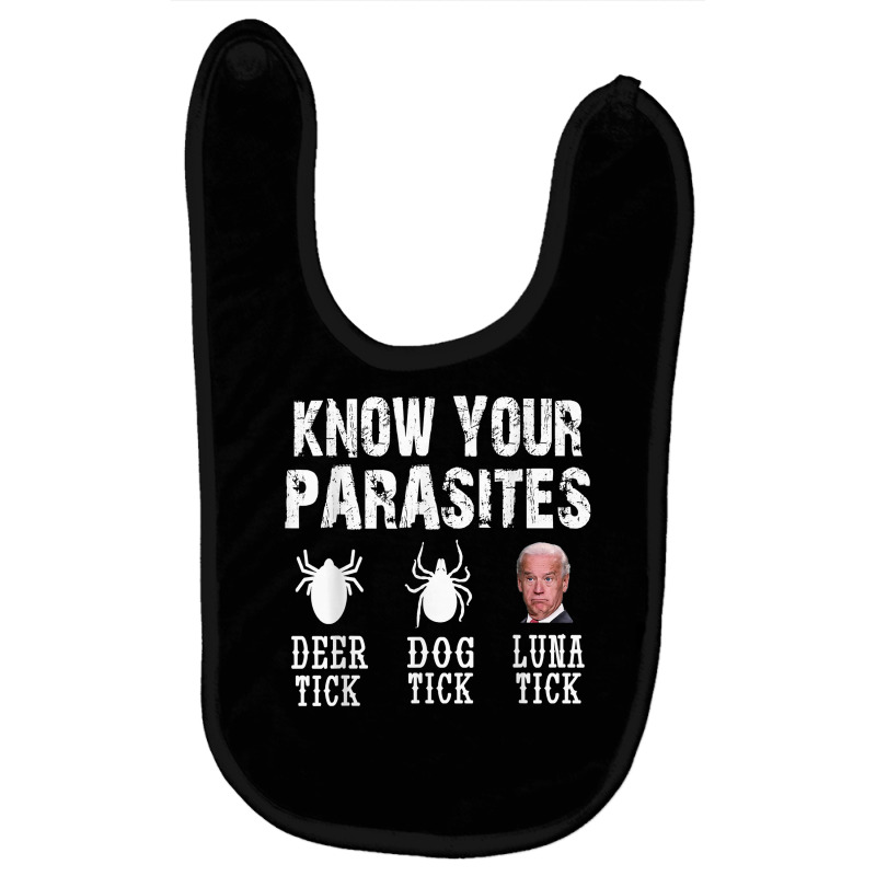 Know Your Parasites Anti Joe Biden T Shirt Baby Bibs by nycerecoverdell | Artistshot