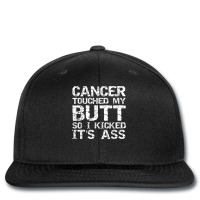 Funny Joke Colon Cancer Touched My Butt So I Kicked It's Ass T Shirt Printed Hat | Artistshot