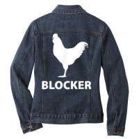 Cock Blocker Funny Novelty Rooster Cock Gift Shirt T Shirt Ladies Denim Jacket | Artistshot