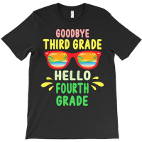 Goodbye Third Grade Hello Fourth Grade T  Shirt Goodbye Third Grade He T-shirt | Artistshot