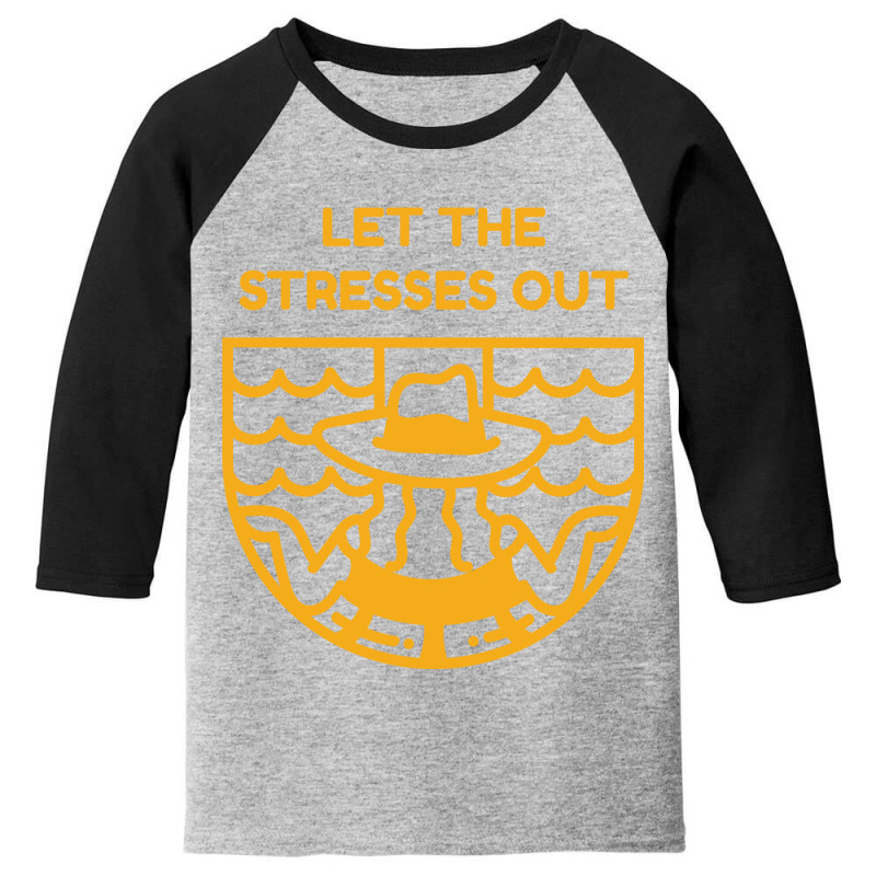 Let The Stresses Out Youth 3/4 Sleeve by Spot Of merch | Artistshot