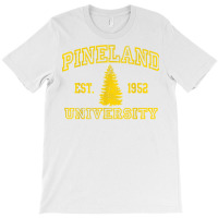 Pineland University Yellow Lettered Heavy Cotton Shirt T Shirt T-shirt | Artistshot