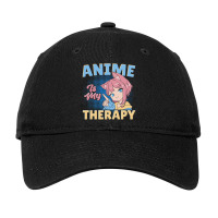 Anime Is My Therapy Adjustable Cap | Artistshot