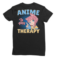 Anime Is My Therapy Ladies Fitted T-shirt | Artistshot