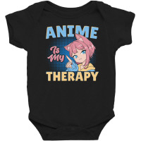 Anime Is My Therapy Baby Bodysuit | Artistshot