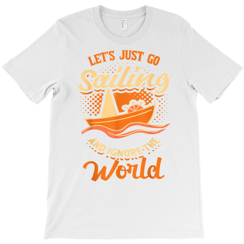 Sailing Boat Sailor Sail T Shirt T-shirt | Artistshot