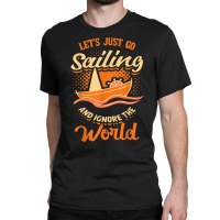 Sailing Boat Sailor Sail T Shirt Classic T-shirt | Artistshot