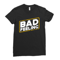 bad feeling Ladies Fitted T-Shirt | Artistshot