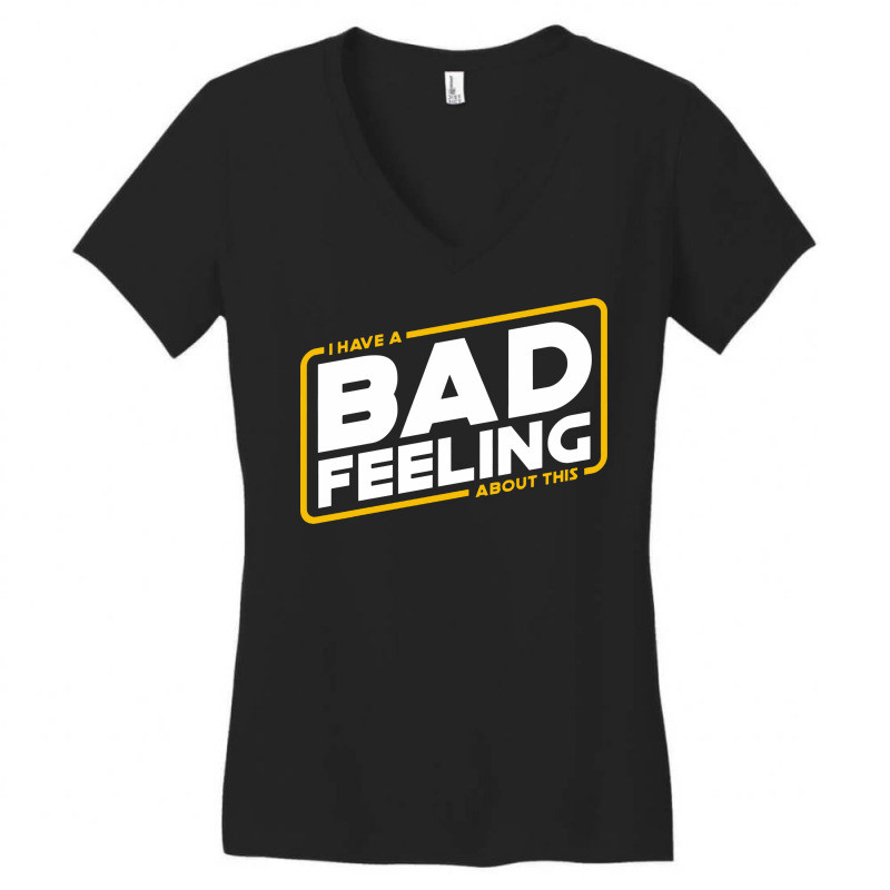 Bad Feeling Women's V-neck T-shirt | Artistshot