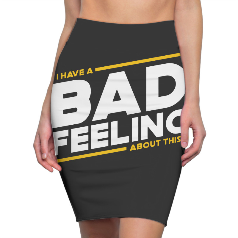 Bad Feeling Pencil Skirts | Artistshot