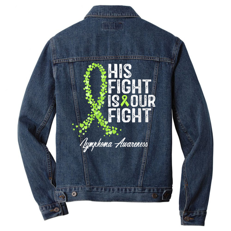 Womens His Fight Is Our Fight Warrior Support Lymphoma Awareness V Nec Men Denim Jacket | Artistshot