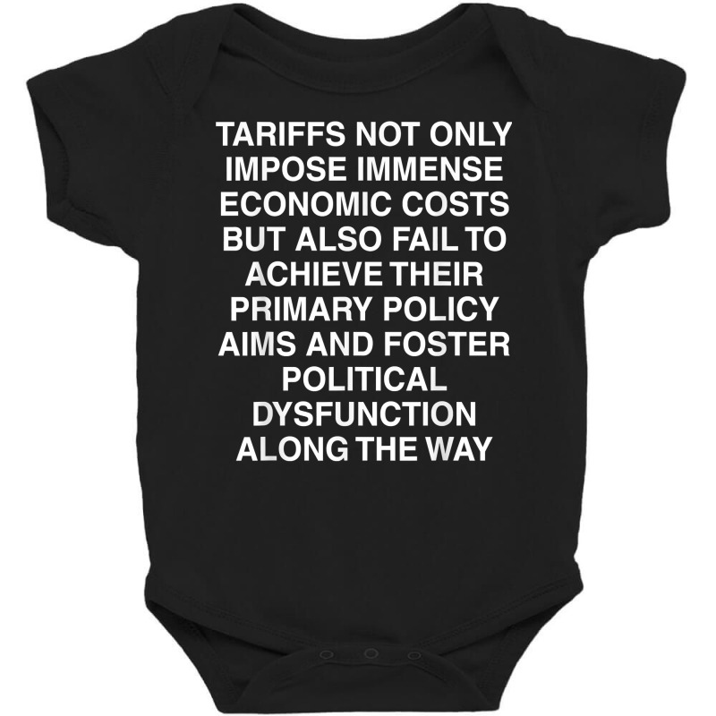 Tariffs Foster Political Dysfunction   Trump 2 Sided Shirt Baby Bodysuit | Artistshot