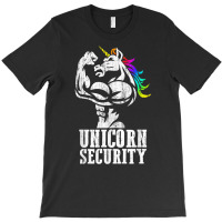 Unicorn Security Rainbow Muscle Manly Funny Christmas Gift T Shirt T-shirt | Artistshot