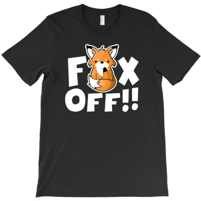 Fox Off T-shirt Designed By Ronz Art
