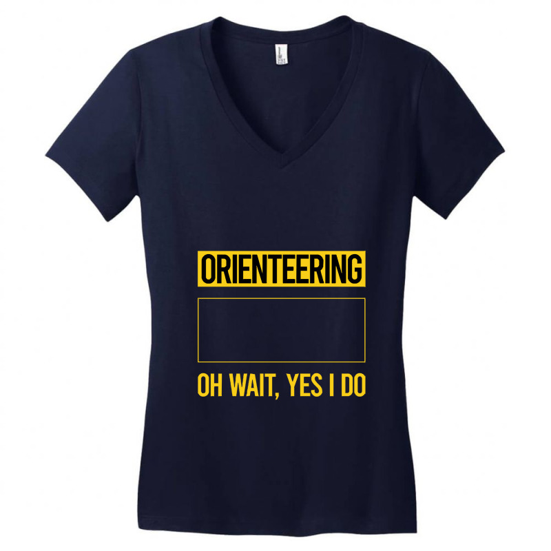 Orienteering T Shirtfunny Yes I Do Orienteering Orienteer Navigation T Women's V-Neck T-Shirt by codrhinoceros | Artistshot