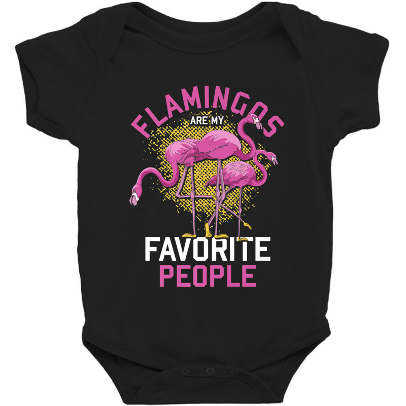 Flamingo Funny Bird Lover Tropical Animal Lover Exotic Pink Flamingo Baby Bodysuit by criticizematter | Artistshot