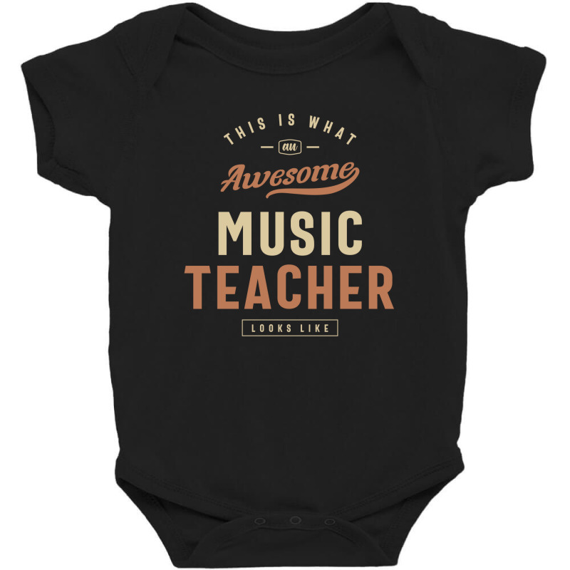 Funny Awesome Music Teacher Job Occupation Baby Bodysuit by cidolopez | Artistshot