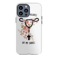 Womens Keep Your Rosaries Off My Ovaries Pro Choice Feminist Quote Tan Iphone 13 Pro Max Case | Artistshot