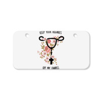 Womens Keep Your Rosaries Off My Ovaries Pro Choice Feminist Quote Tan Bicycle License Plate | Artistshot