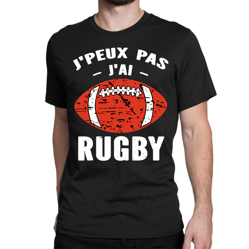 I Can't I Have Rugby Gift For Players And Amateurs Classic T-shirt by Agus w | Artistshot