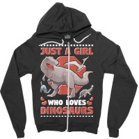 Just A Girl Who Loves Dinosaurs T Shirt Zipper Hoodie | Artistshot