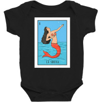 La Mermaid Lottery Gift The Mermaid Card Mexican Lottery Premium T Shi Baby Bodysuit | Artistshot