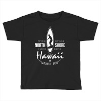 Surfer T Shirt Hawaii North Shore, Laniakea Beach, Oahu Toddler T-shirt | Artistshot