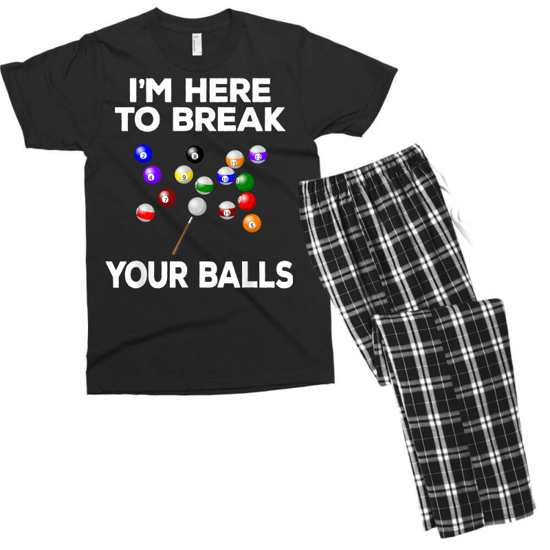 Billiard Funny Pool Player I'm Here To Break Balls T Shirt Men's T-shirt Pajama Set | Artistshot