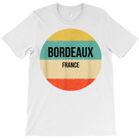 Bordeaux France T Shirt T-shirt | Artistshot