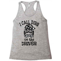 Race Wife Racing Stock Car Dirt Track Racing Dibs On Driver T Shirt Racerback Tank | Artistshot